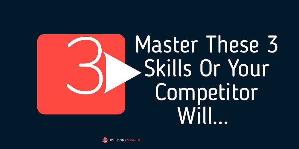 3 skills to master for business success